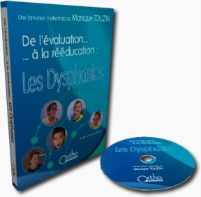 Les dysphasies : formation orthophonique sur DVD de Monique Touzin